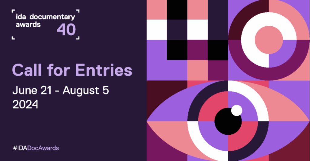 IDA Awards 40th Annual IDA Documentary Awards Call for Entries